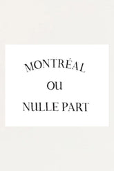 Art Print - MTL ou Nulle Part