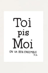 Art Print - Toi Pis Moi
