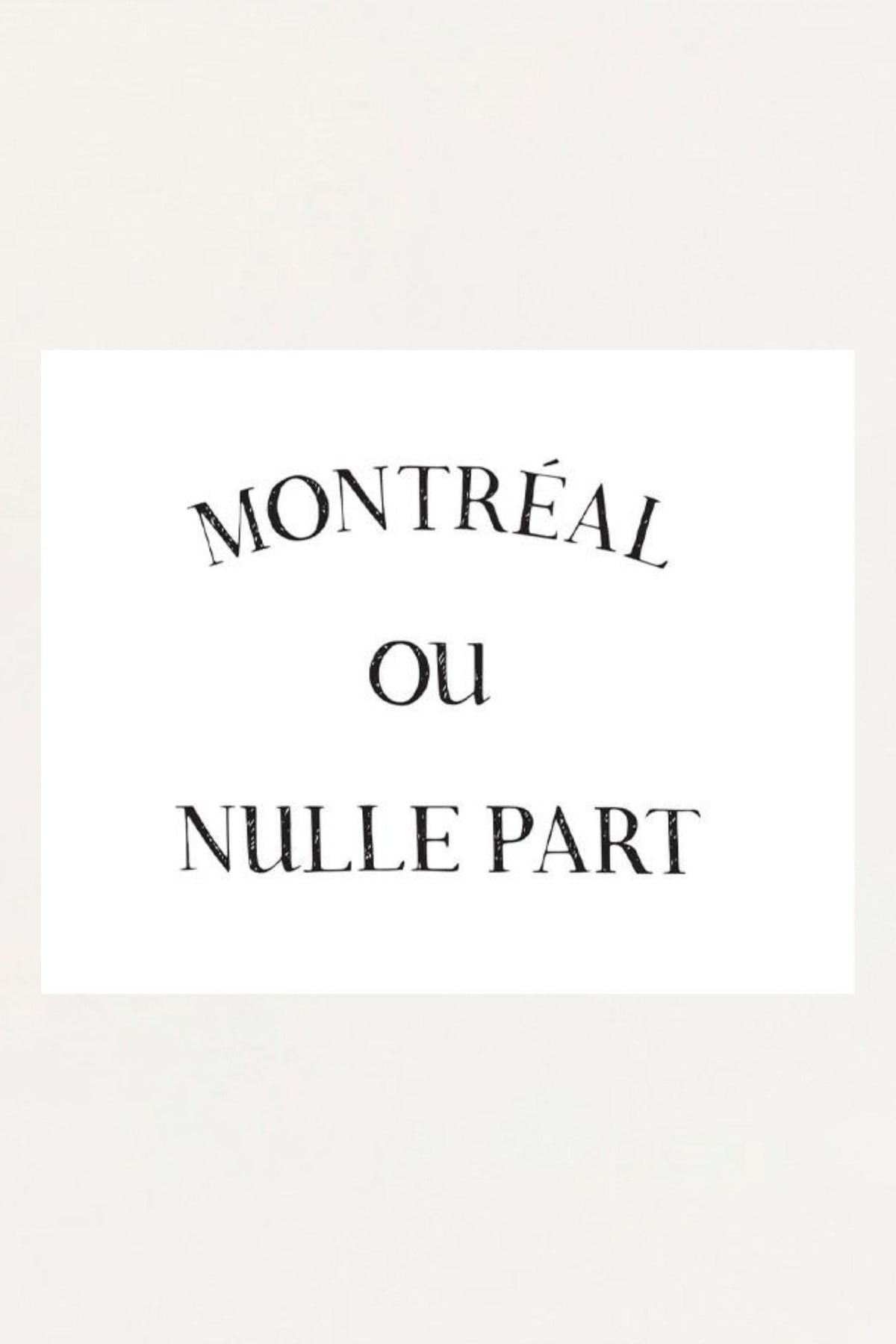 Art Print - MTL ou Nulle Part